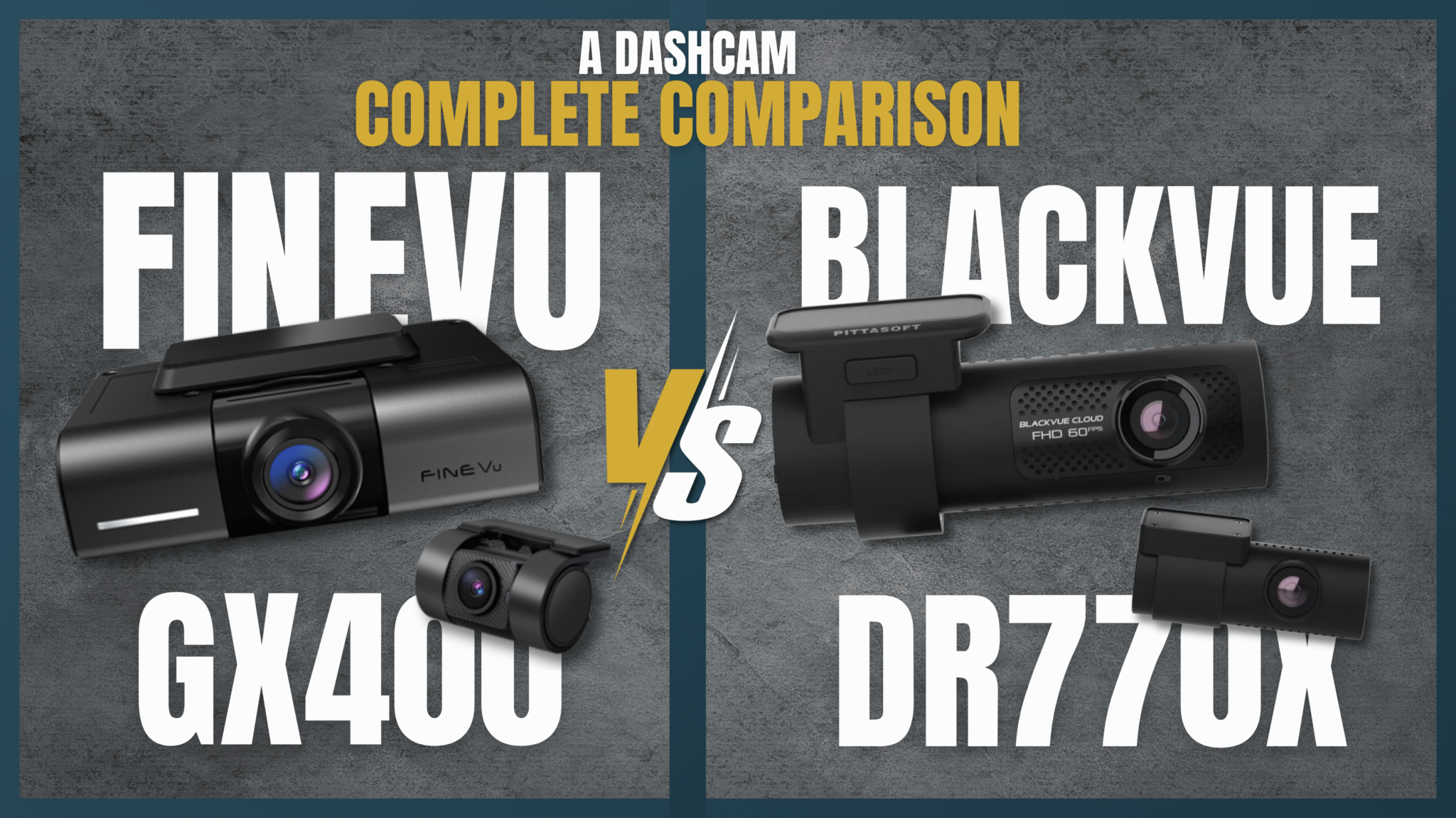 FineVu GX400 Vs Blackvue DR 770X