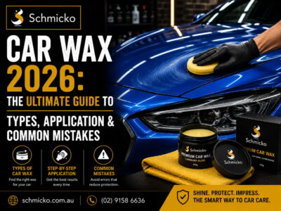 The Ultimate 2026 Car Wax Guide - Types, How to Apply It & Mistakes to Avoid
