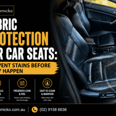 Car Seat Fabric Protection: How to Prevent Stains Before They Occur